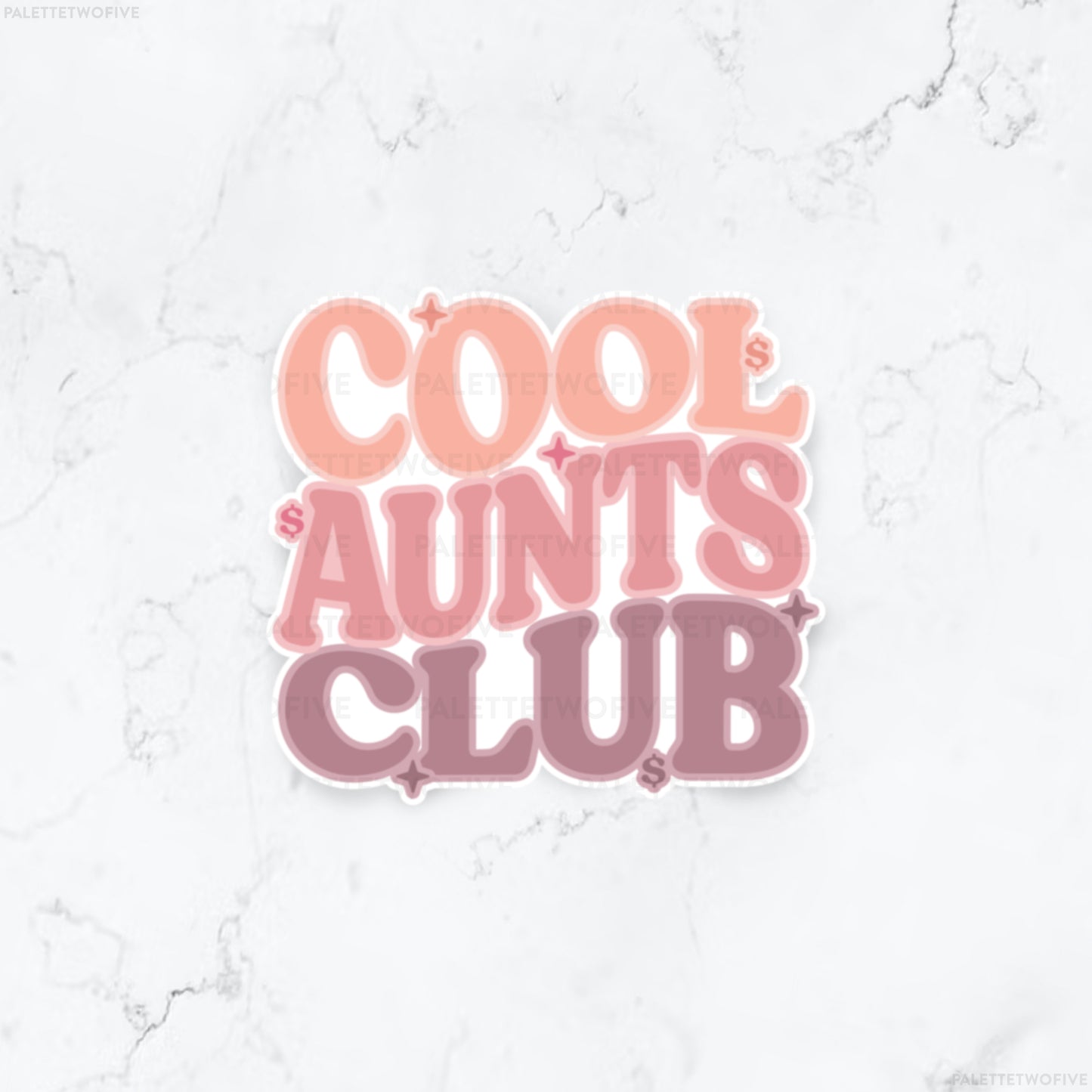 Cool Aunts Club Sticker