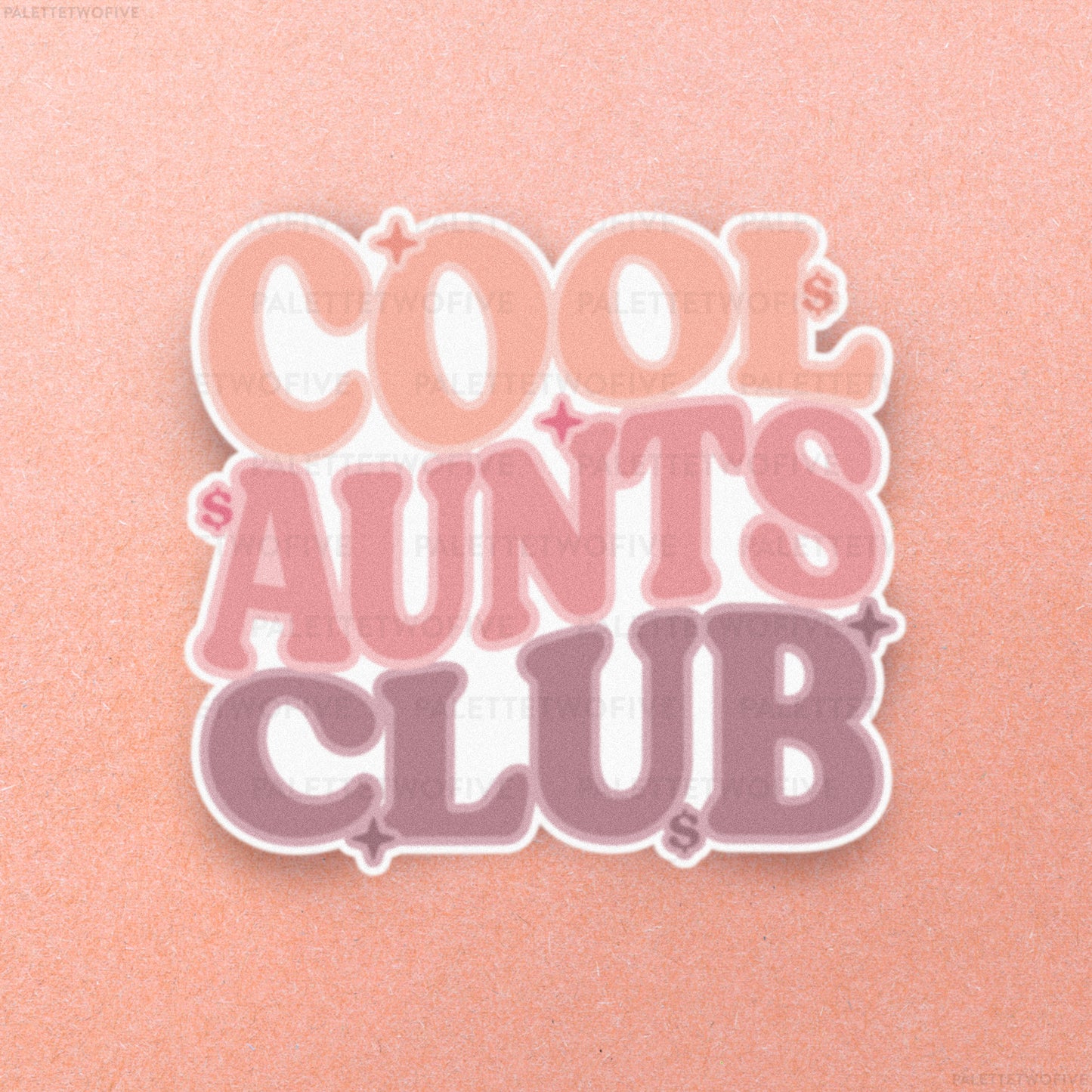 Cool Aunts Club Sticker