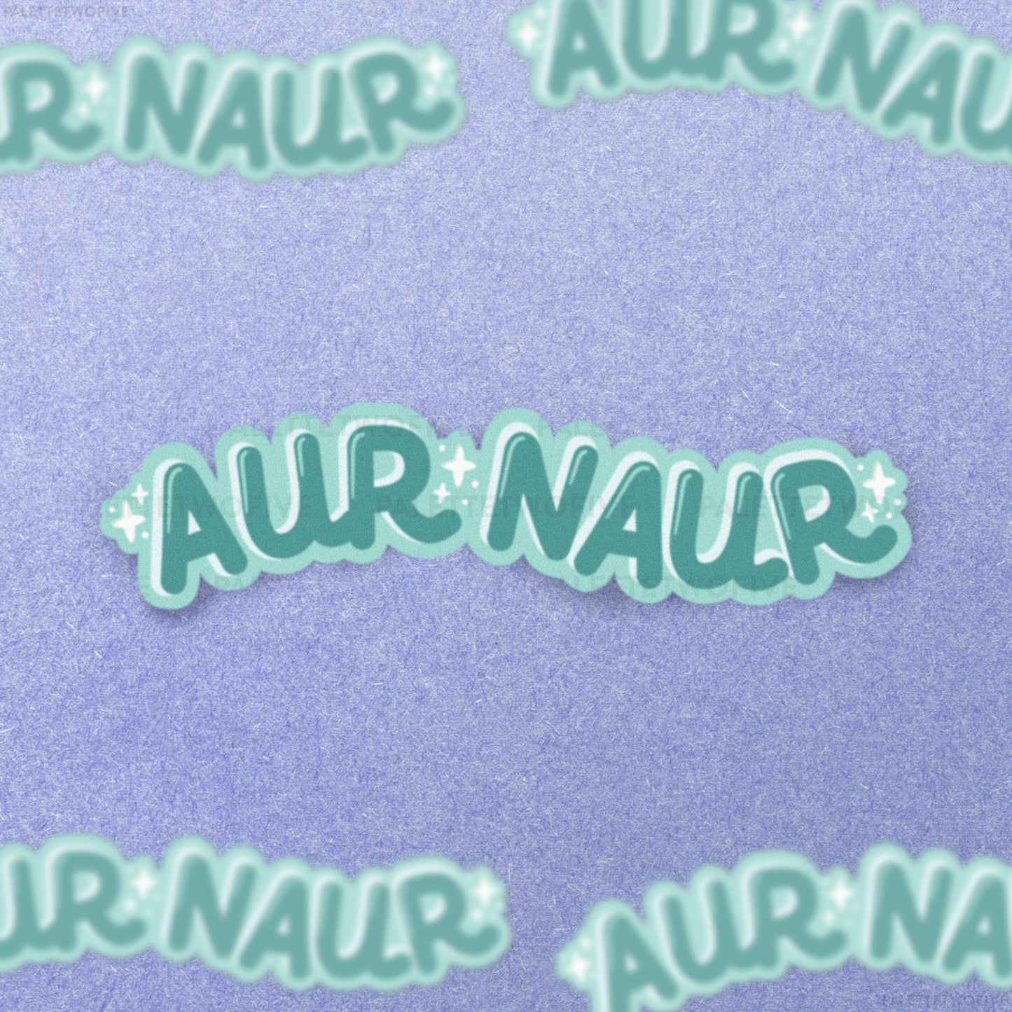 Aur Naur Sticker