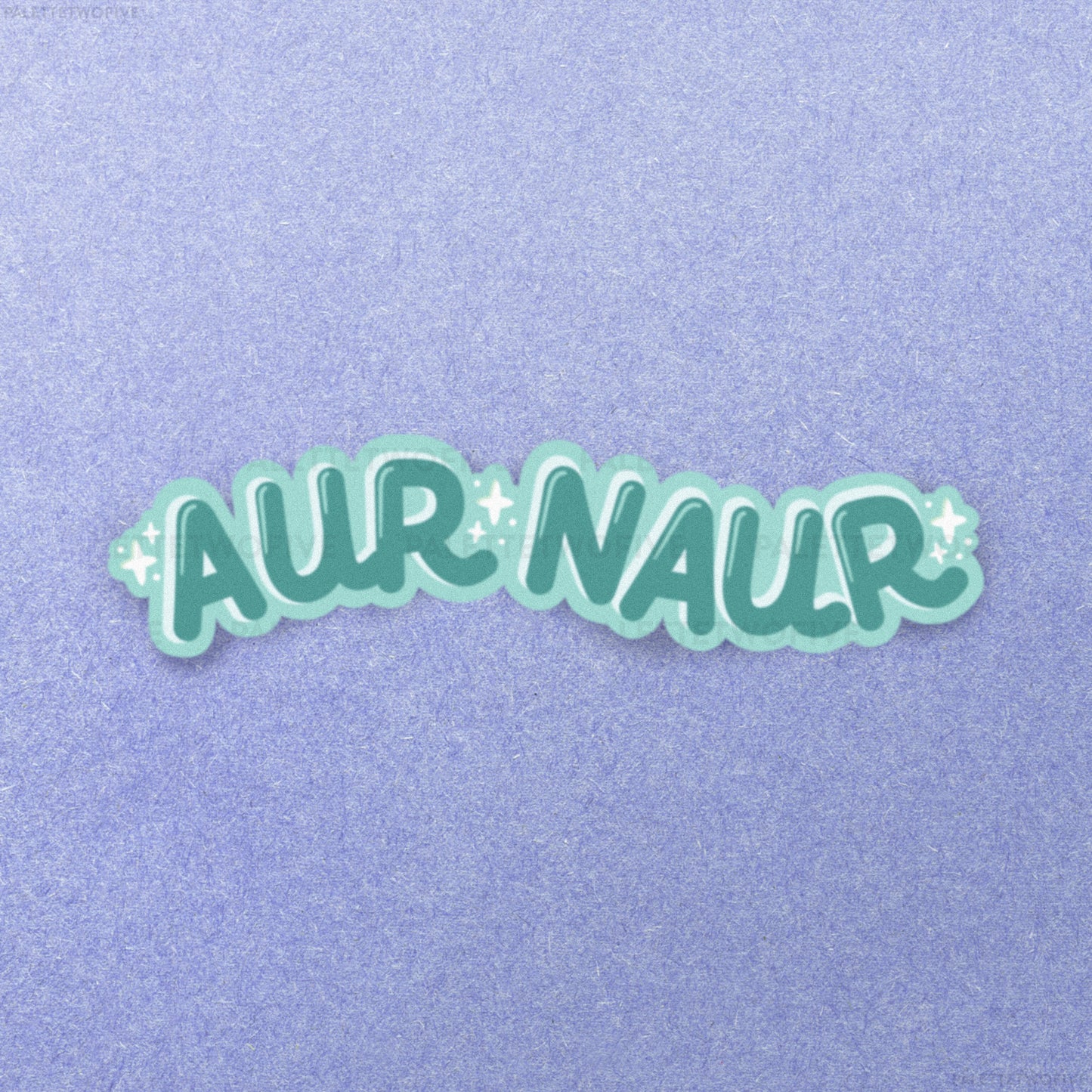 Aur Naur Sticker