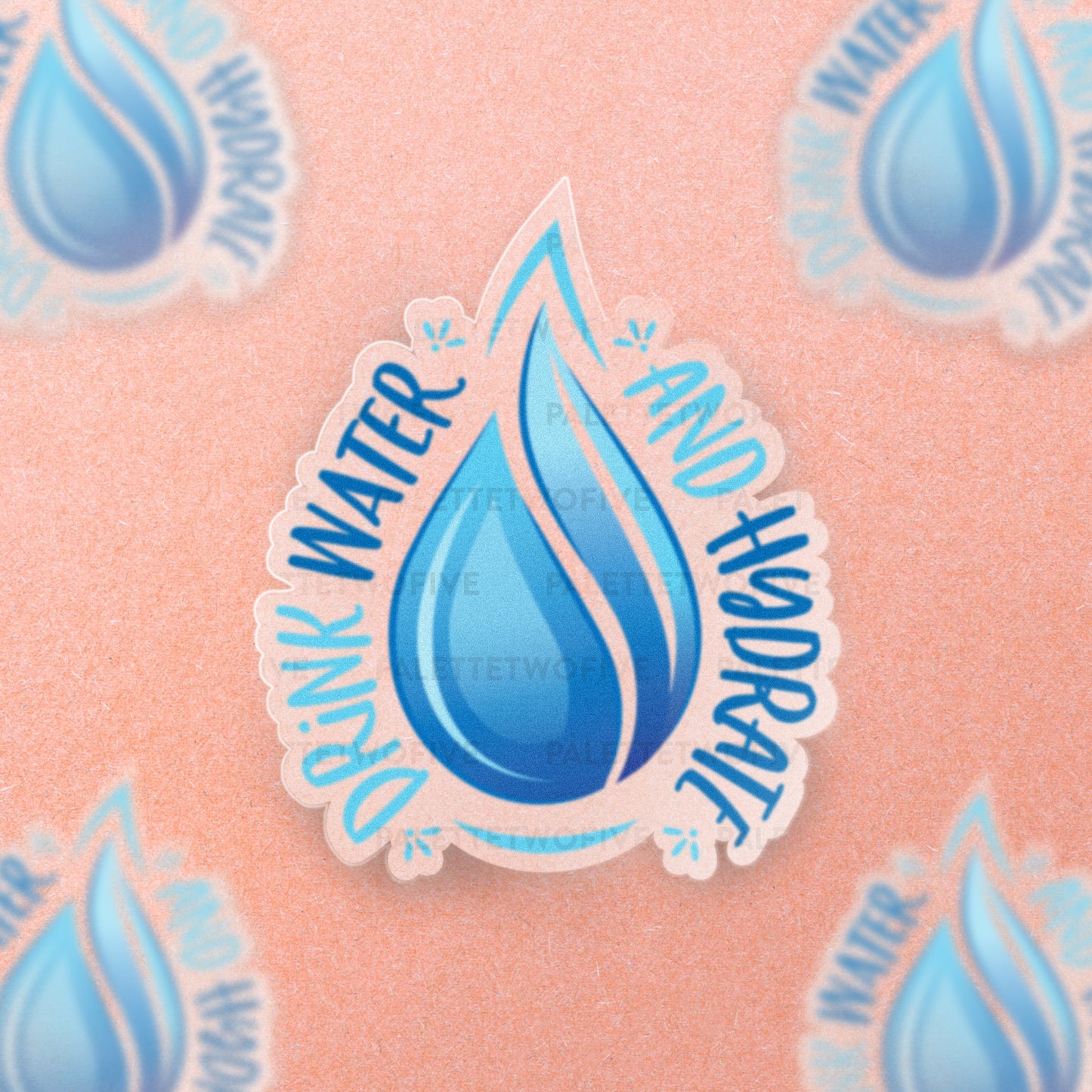 Drink Water and Hydrate Sticker