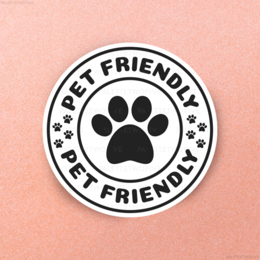 Pet Friendly Sticker